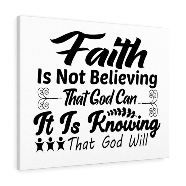 Scripture Canvas Faith Is Not Believing It Is Knowing Christian Wall Art Bible Verse Meaningful Framed Prints, Canvas Paintings