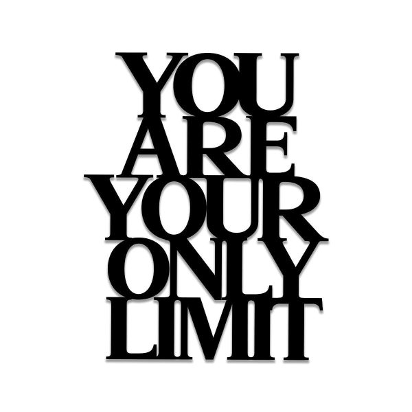 You Are Your Only Limit Metal Gym Sign, Metal Laser Cut Metal Signs Cu