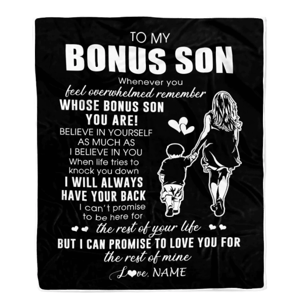 Personalized To My Bonus Son Blanket From Stepmother Whenever You Feel