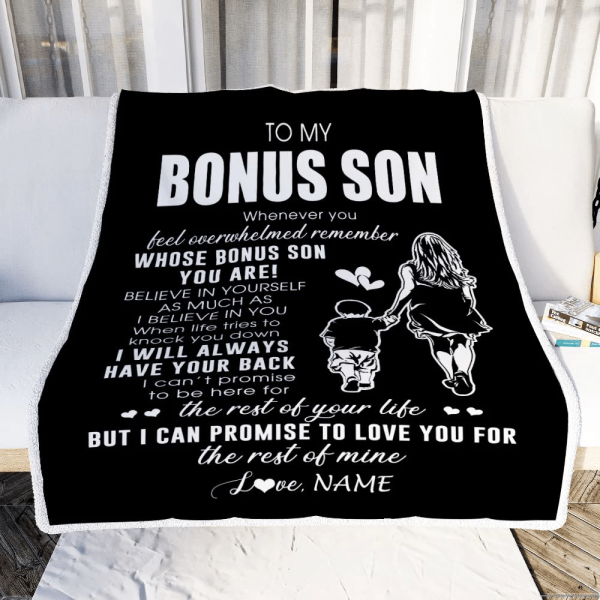 Personalized To My Bonus Son Blanket From Stepmother Whenever You Feel - Image 3