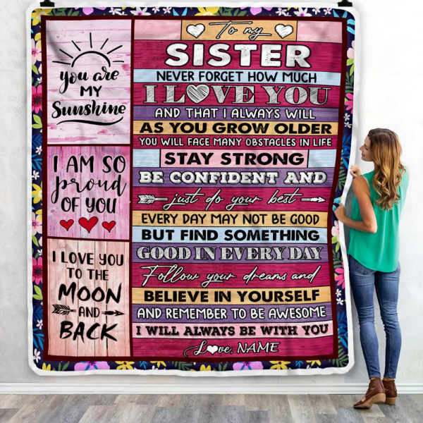 Personalized To My Sister Blanket From Sister Brother Proud Of You I L - Image 5