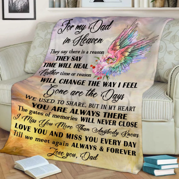 To My Dad In Heaven Blanket, Always And Forever Personalized Blanket F