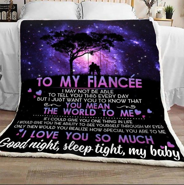 I May Not Be Able To Tell You This Everyday Gift For Fiancee Fleece Bl