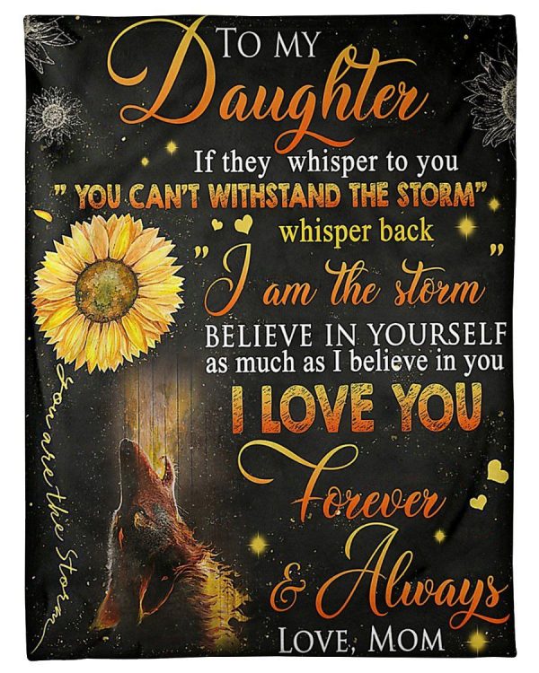 To My Daughter Love You Forever & Always Love Mom Fleece Blanket