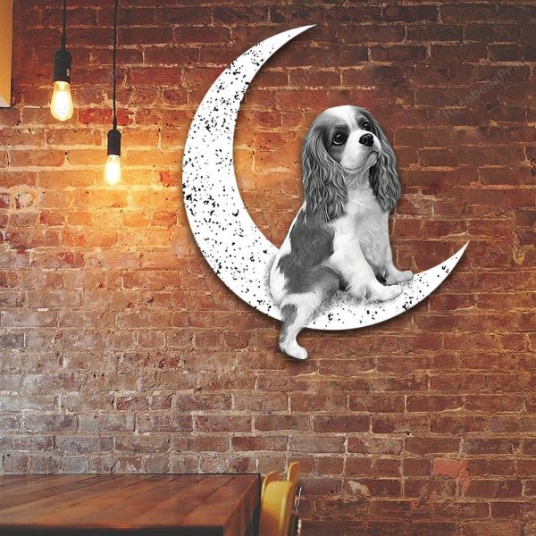 Dog Metal Sign Cavalier King Charles Spaniel Sit On The Moon Dog Wall