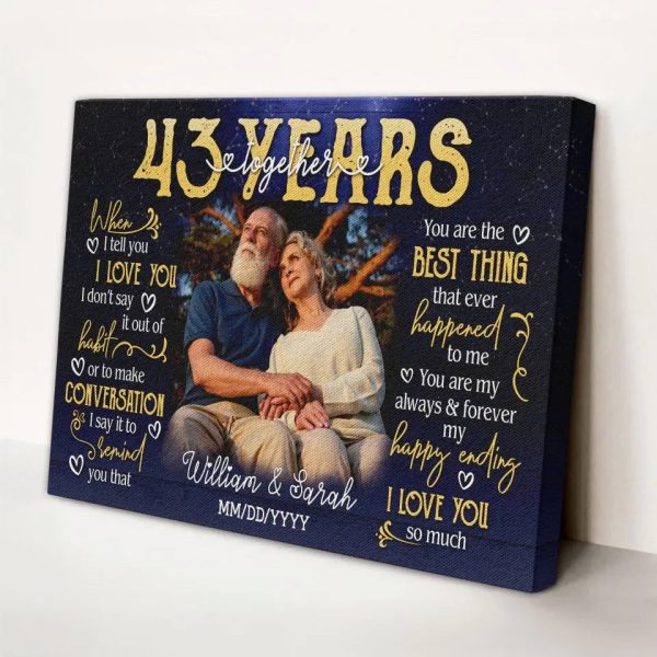 Personalized Photo Canvas Prints, Gifts For Couples, 43rd Anniversary Gift For Husband And Wife, 43 Years When I Tell You I Love You Dem Canvas